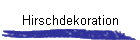 Hirschdekoration